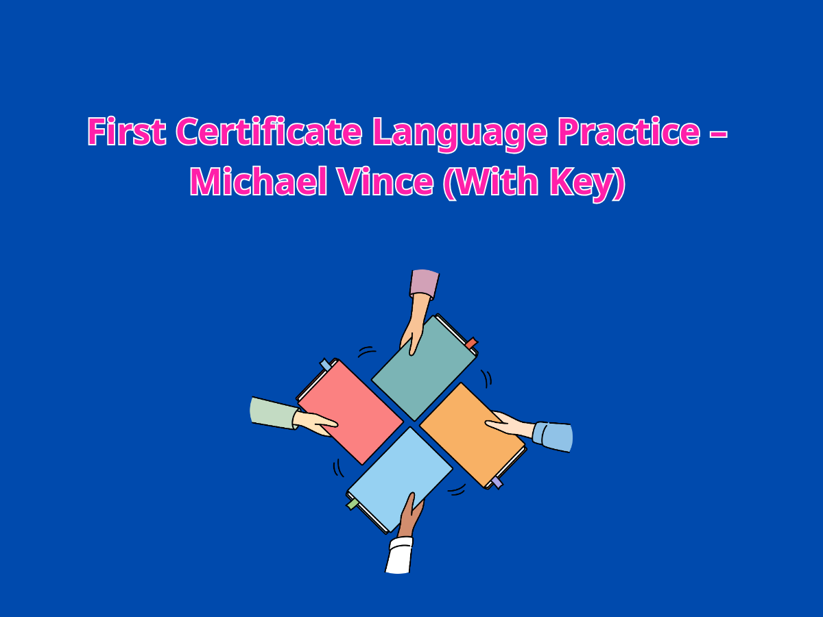 First Certificate Language Practice | Ngữ pháp & Từ vựng B2 (With Key)
