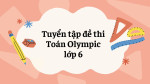 Tuyển tập chuyên đề olympic Toán quốc tế khối 6
