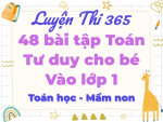 Tài liệu Luyện Tư duy Toán học Mầm non xét tuyển vào Lớp 1