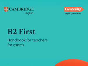 Cambridge B2 First Handbook – Tài liệu ôn thi chứng chỉ tiếng Anh quốc tế