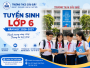 Kế Hoạch Tuyển Sinh Lớp 6 THCS Cầu Giấy Năm Học 2026–2027: Những Điều Phụ Huynh Cần Biết