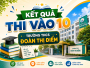 Kết quả thi vào 10 của trường THCS Đoàn Thị Điểm 2026-2027