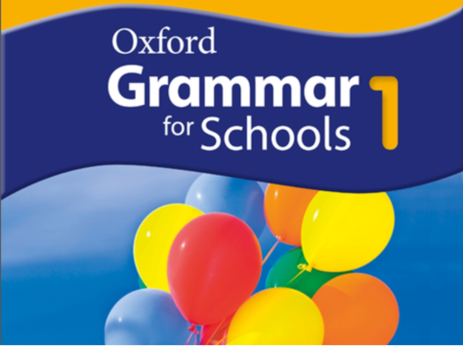 Oxford Grammar for Schools 1 – Ngữ Pháp Tiếng Anh Cho Học Sinh