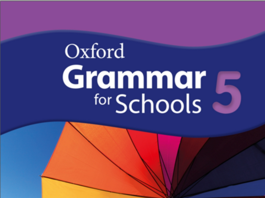 Oxford Grammar for Schools 5 – Tài liệu ôn luyện ngữ pháp Tiếng Anh