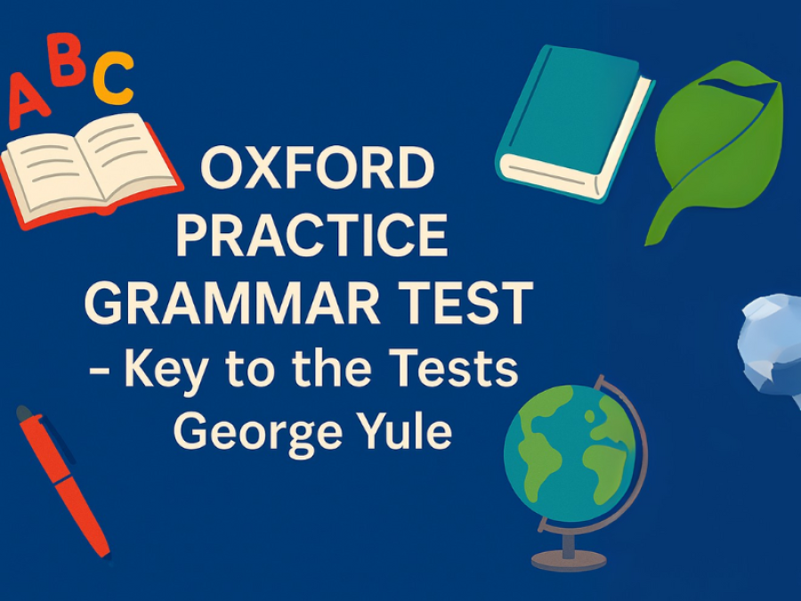 Oxford Practice Grammar Test - Key to the Tests-George Yule